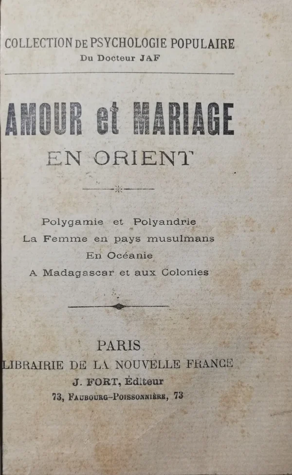 Amour et Mariage en Orient de Docteur JAF