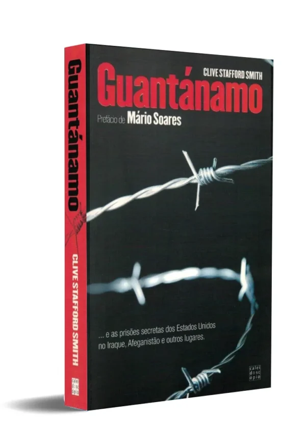 Guantanamo de Clive Stafford Smith