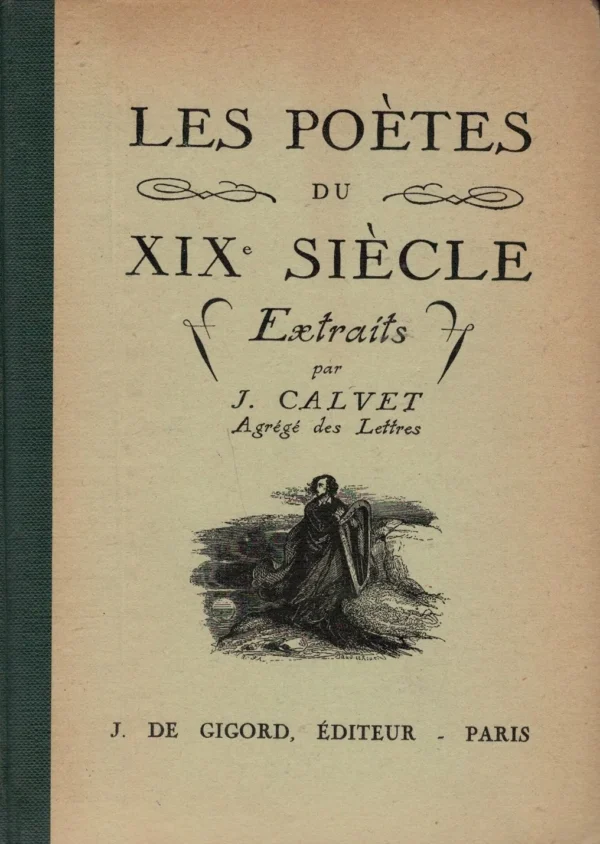 Poètes du XIX Siècle de J. Calvet