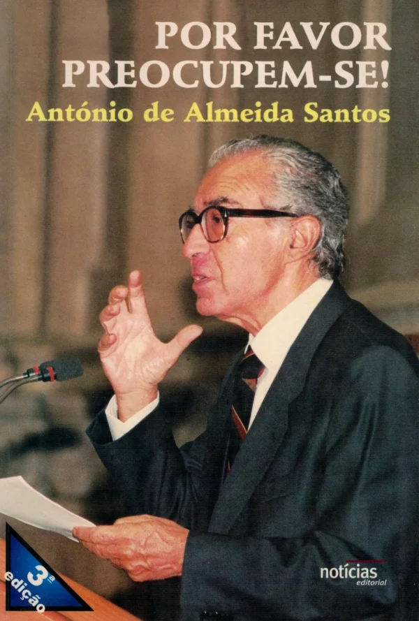 Por Favor, Preocupem-se! de António de Almeida Santos