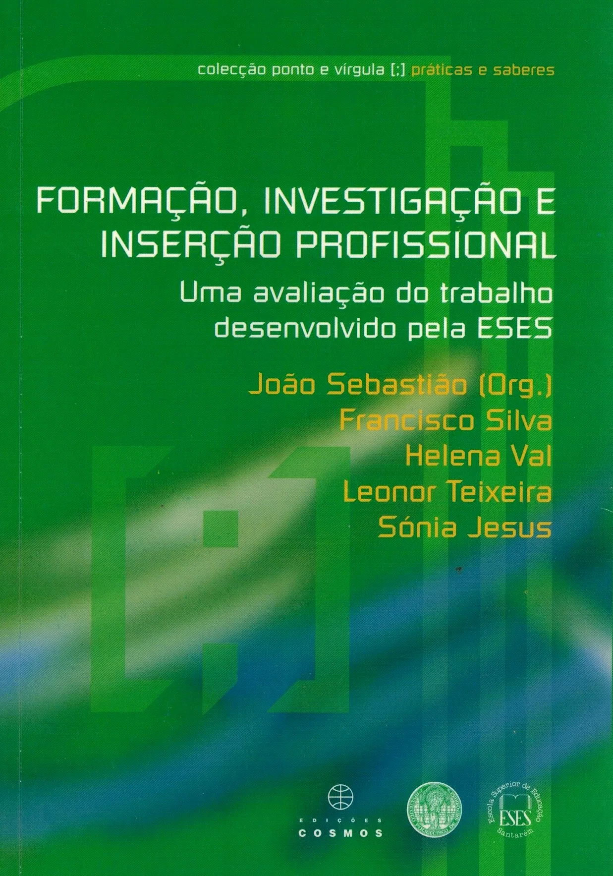 Formação, Investigação e Inserção Profissional