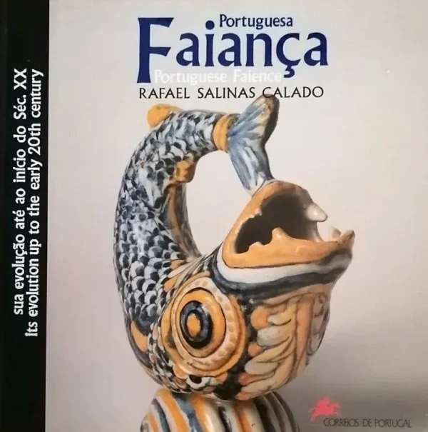 Faiança Portuguesa de Rafael Salinas Calado