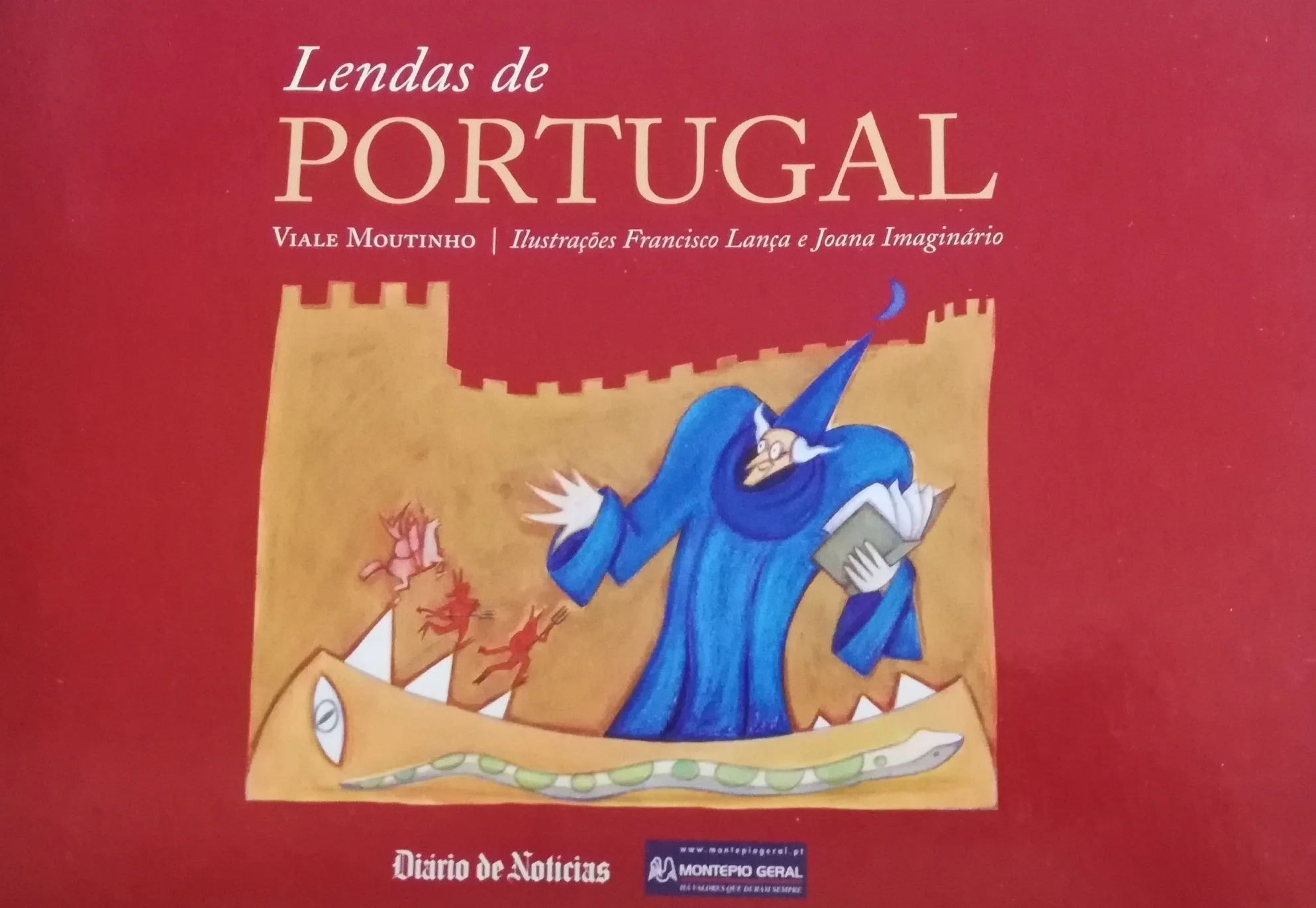 Portugal Lendario ( O Livro de Ouro das Nossas Lendas e Tradições