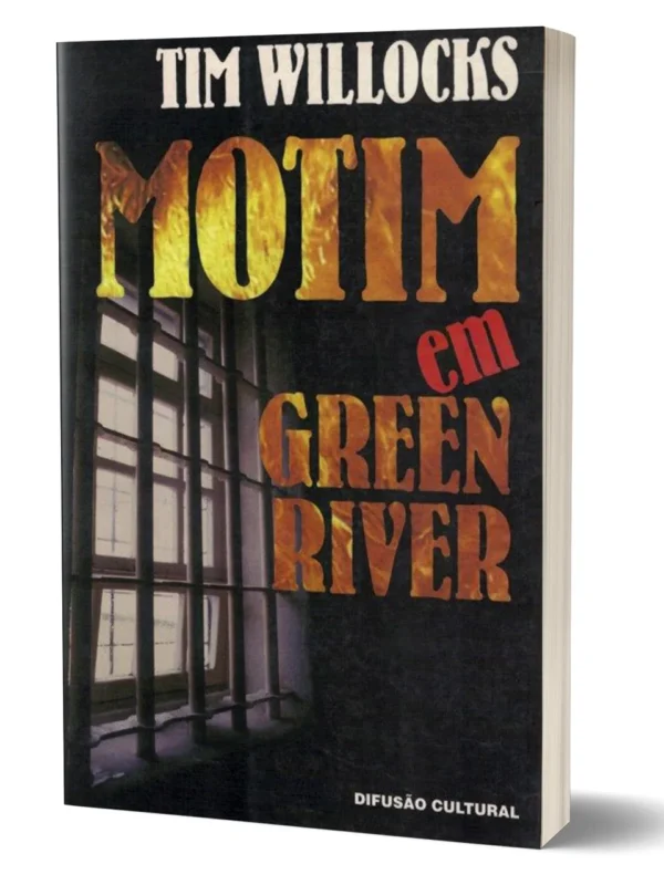 Motim em Green River de Tim Willocks