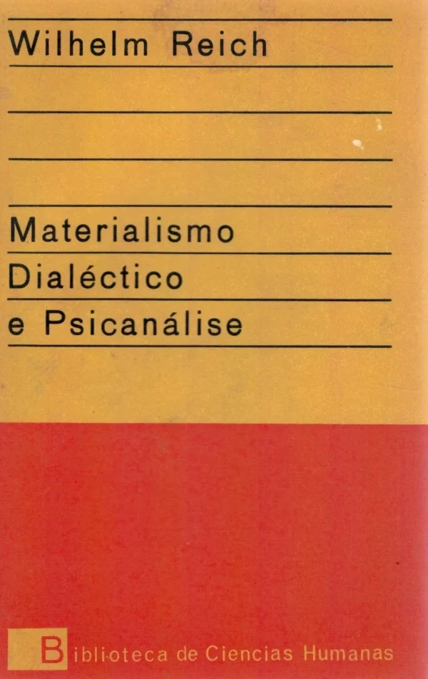 Materialismo Dialéctico de Wilhelm Reich.