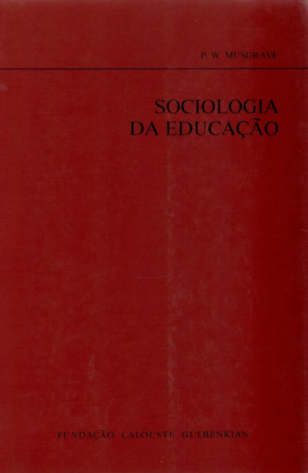 Sociologia da Educação de P. W. Mungrave