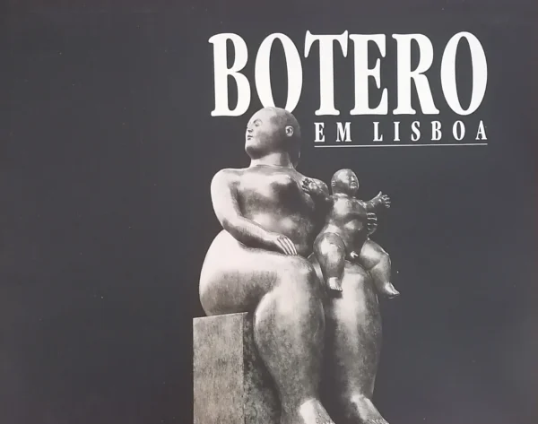 Botero em Lisboa de Isabel Rodrigues