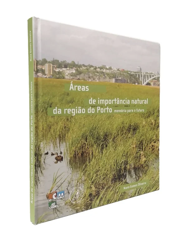 Áreas de Importância Natural da Região do Porto de Nuno Gomes Oliveira