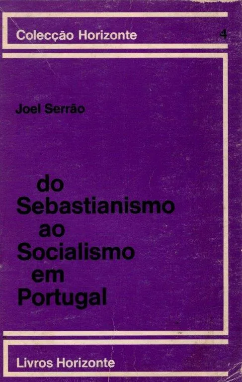 Sebastianismo ao Socialismo em Portugal