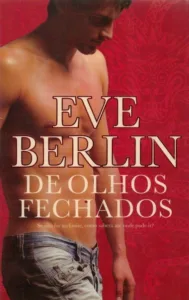 Olhos Fechados de Eve Berlin