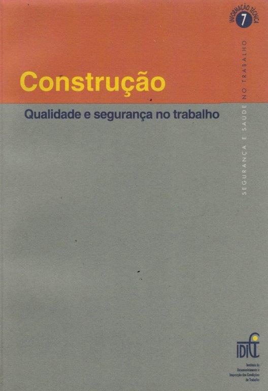 Construção: Qualidade e Segurança no Trabalho de L. M. Alves Dias