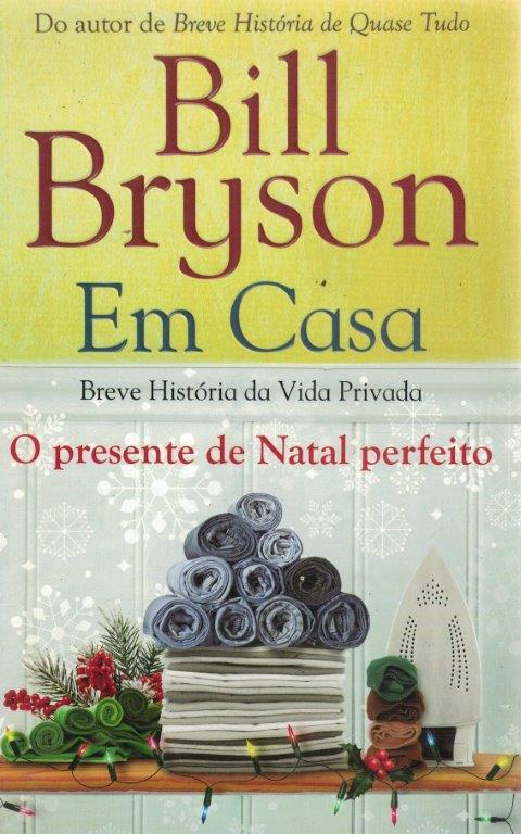 Em Casa: Breve História da Vida Privada de Bill Bryson