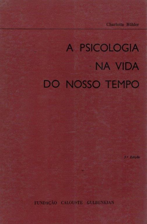 Psicologia na Vida do Nosso Tempo