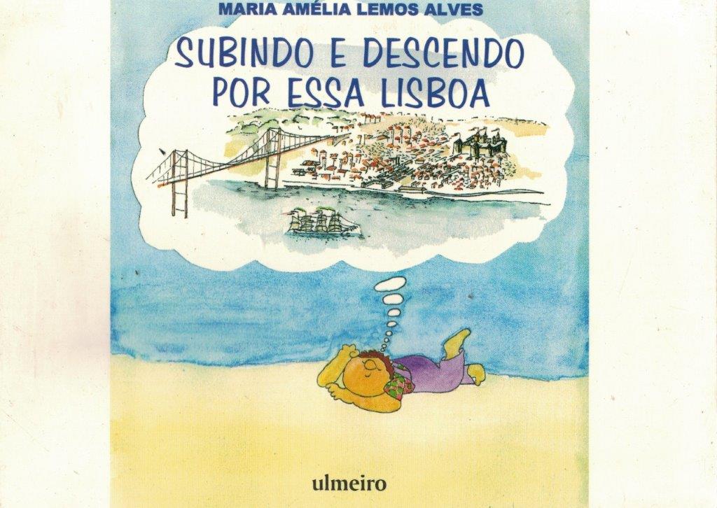 Subindo e Descendo por Essa Lisboa