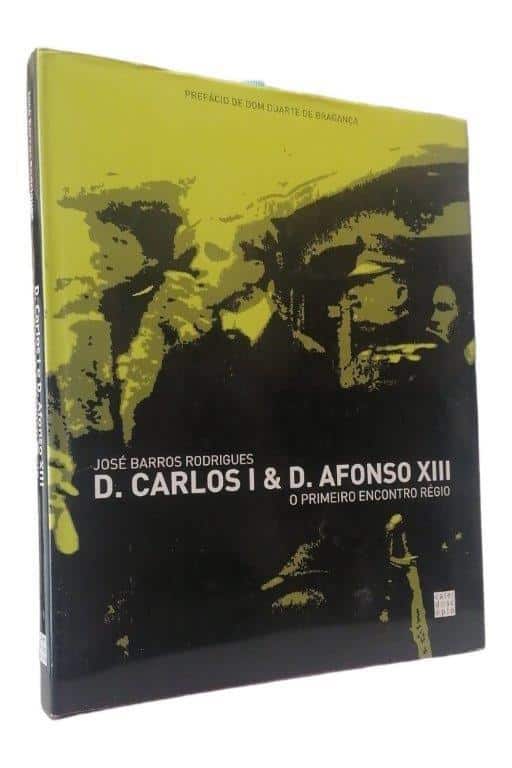 D. Carlos I e Afonso XIII