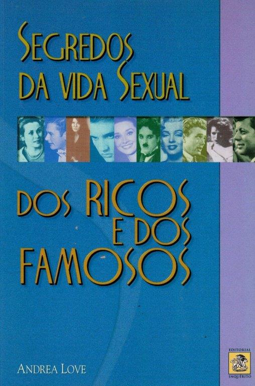 Segredos da Vida Sexual dos Ricos e Famosos