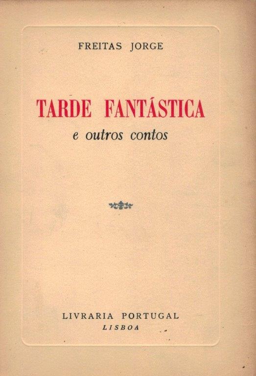 Tarde Fantástica e Outros Contos