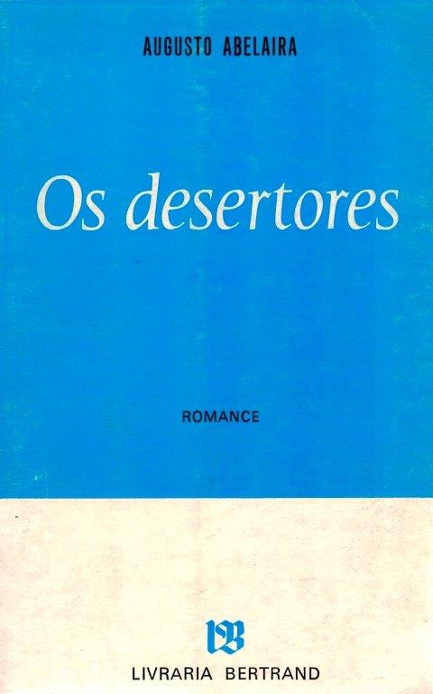 Desertores, Os