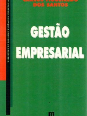 Gestão Empresarial de Carlos Figueiredo dos Santos