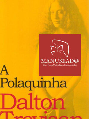 A Polaquinha de Dalton Trevisan