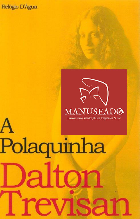 Polaquinha, A