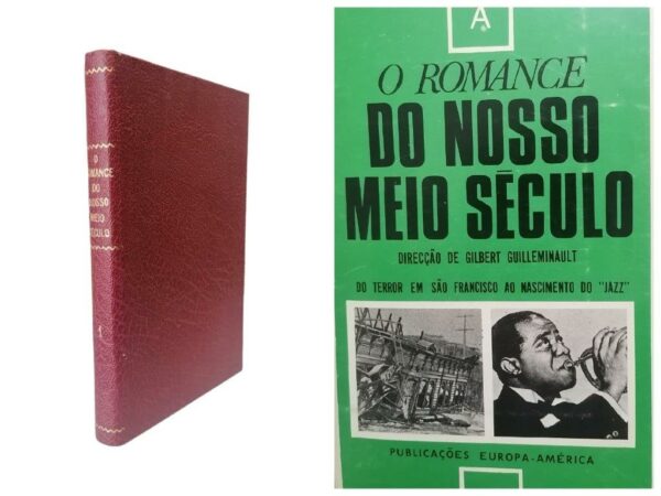 Romance do Nosso Meio Século (1) de Gilbert Guilleminault