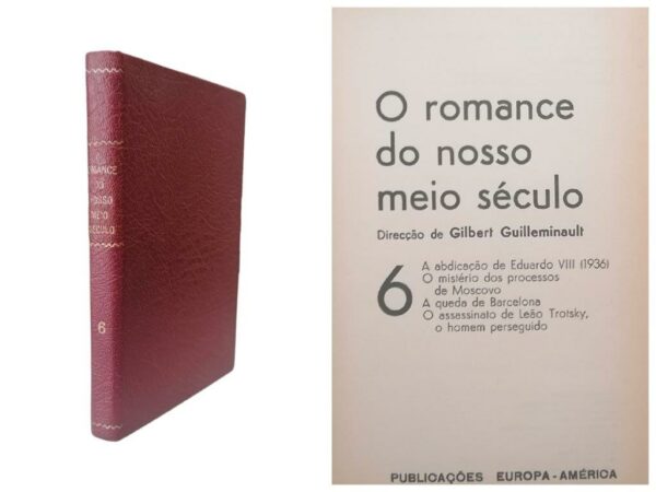 Romance do Nosso Meio Século (6) de Gilbert Guilleminault