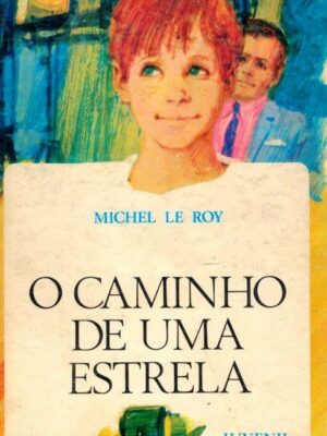 Caminho de uma Estrela de Michel Le Roy