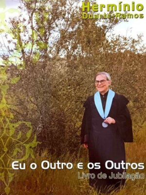 Eu o Outro e os Outros de Hermínio Duarte-Ramos