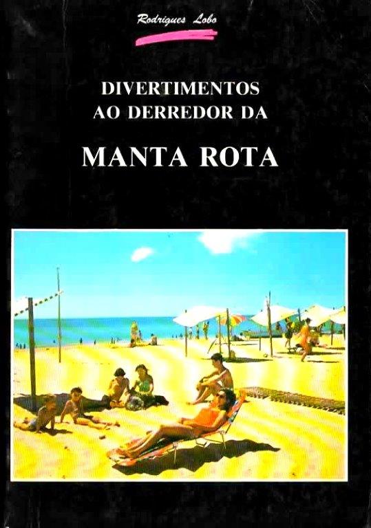 Divertimentos ao Derredor na Manta Rota