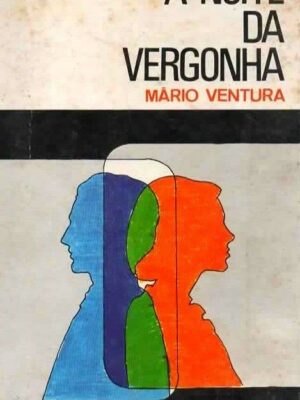 A Noite da Vergonha de Mário Ventura