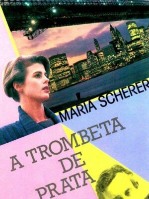 A Trombeta de Prata de Maria Scherer