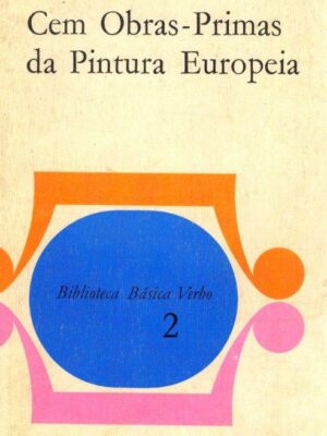 Cem Obras-Primas da Pintura Europeia de Editorial Verbo