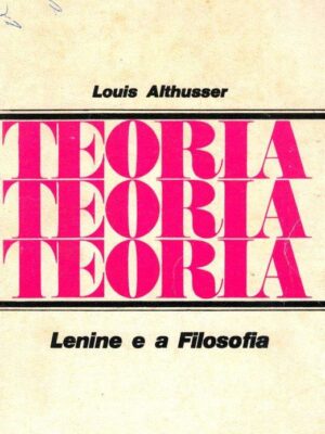 Lenine e a Filosofia de Louis Althusser