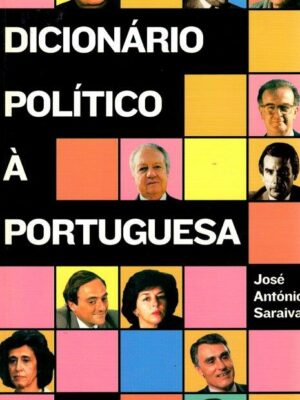 Dicionário Político à Portuguesa de José António Saraiva