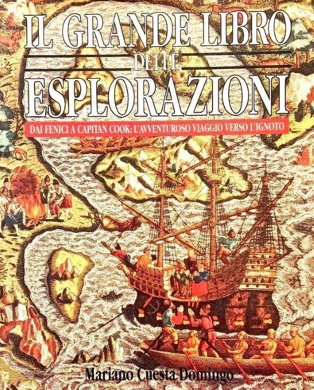 Grande Libro Delle Esplorazion de Mariano Cuesta Domingo