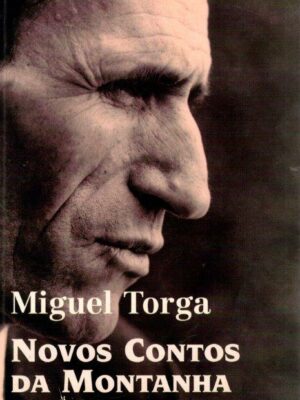 Novos Contos da Montanha de Miguel Torga