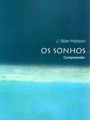 Sonhos de J. Allan Hobson