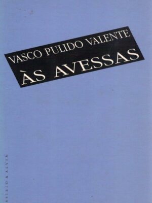 Às Avessas de Vasco Pulido Valente