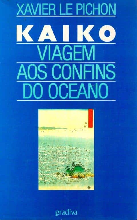 Kaiko: Viagem aos Confins do Oceano de Xavier Le Pichon