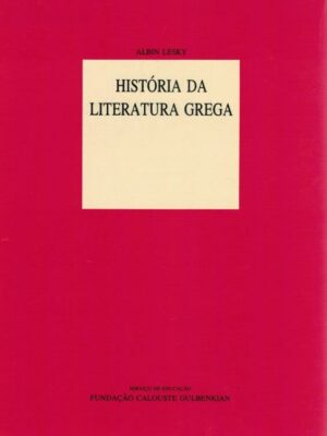 História da Literatura Grega de Albin Lesky