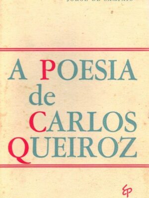 Poesia de Carlos Queiroz de Jorge de Sampaio