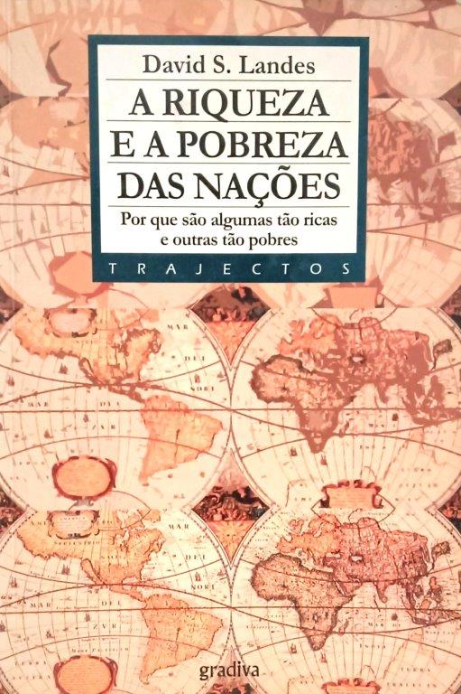 Riqueza e a Pobreza das Nações