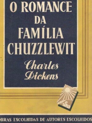 Romance da Família Chuzzlewit de Charles Dickens