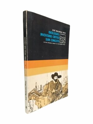 Ideologias Inventário Crítico dum Conceito de José Madureira Pinto