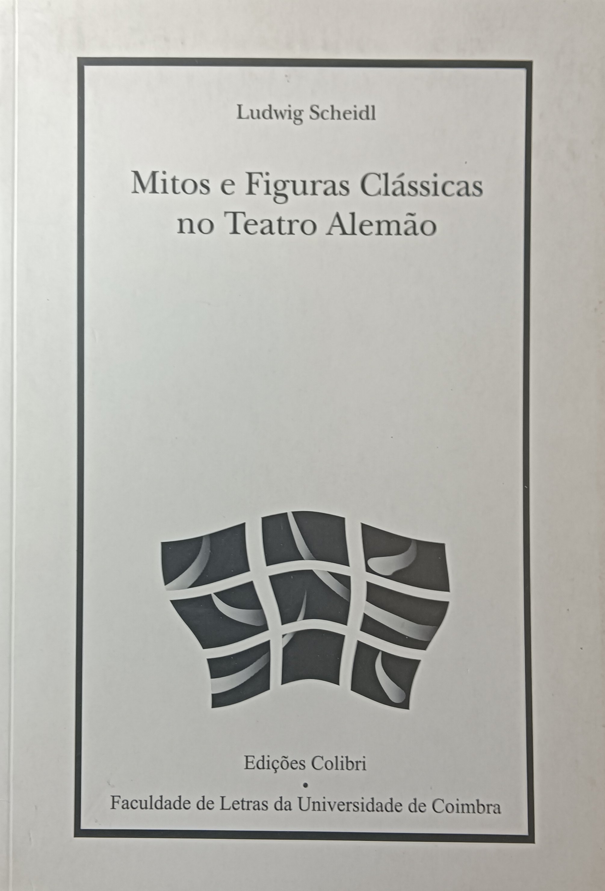 Mitos e Figuras Clássicas no Teatro Alemão