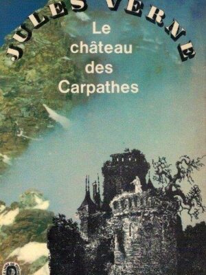 Le Château des Carpathes de Jules Verne