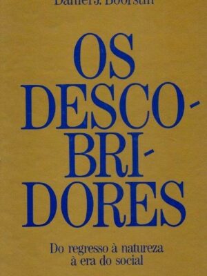 Descobridores (IIº Volume) de Daniel J. Boorstin