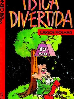 Física Divertida de Carlos Fiolhais