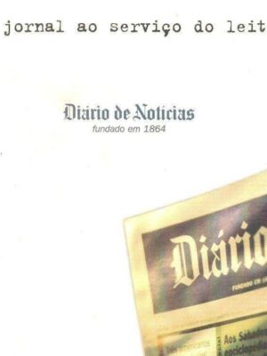 Diário de Notícias fundado em 1864 de Ricardo Saavedra